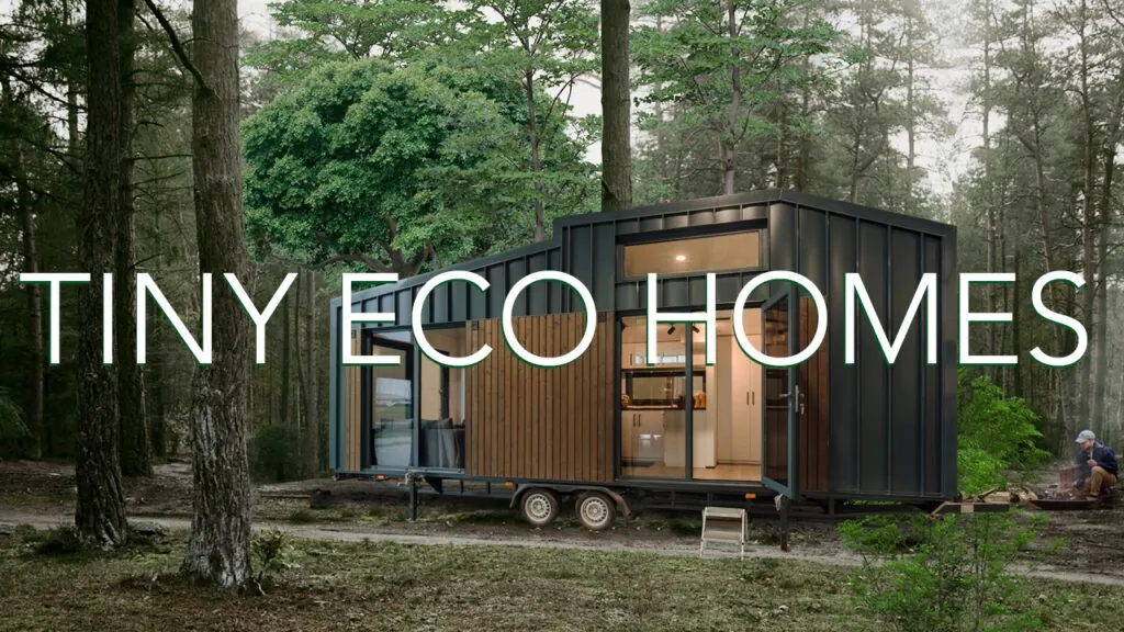 Tiny eco homes